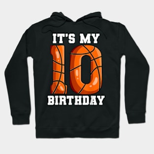 10th Birthday Basketball Hoodie